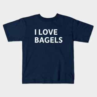 I Love Bagels Kids T-Shirt